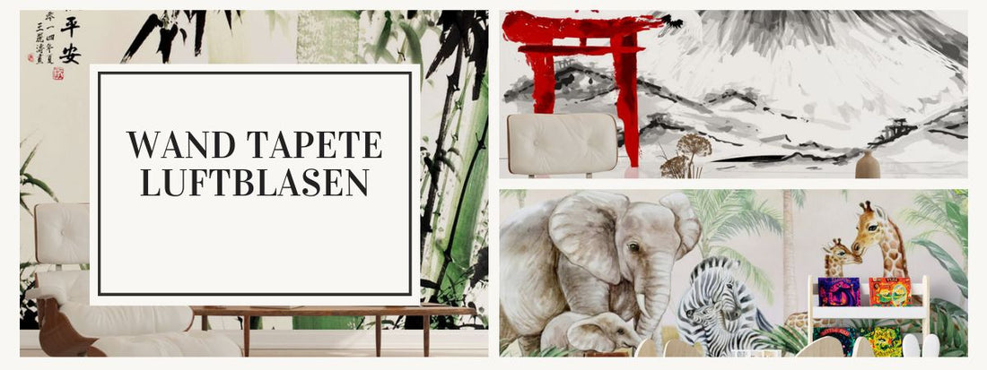 wand tapete luftblasen